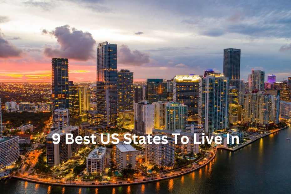 9 Best US States To Live In