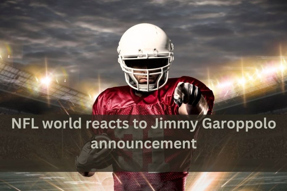 NFL world reacts to Jimmy Garoppolo announcement