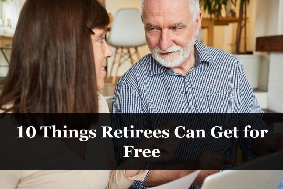 10 Things Retirees Can Get for Free