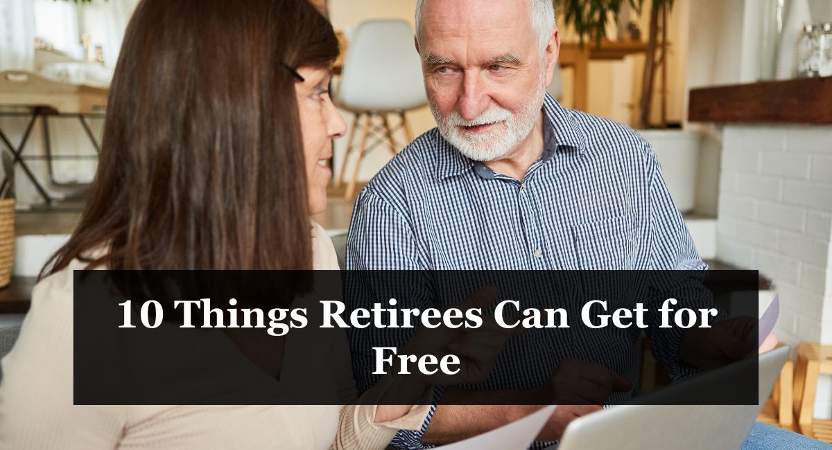 10 Things Retirees Can Get for Free